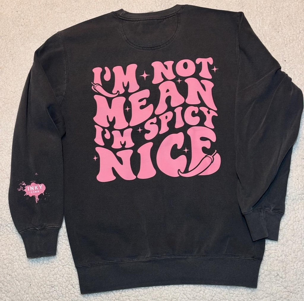 Spicy Nice Sweatshirt